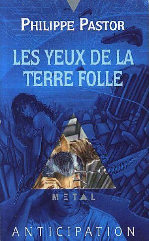 [FNA 1929] • Les Yeux De La Terre Folle